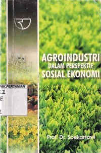 Agroindustri Dalam Perspektif Sosial Ekonomi