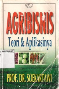 Agribisnis 'teori dan aplikasinya'