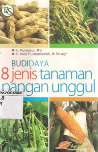 Budidaya 8 Jenis Tanaman Pangan Unggul