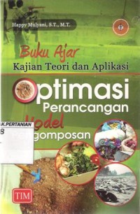 Buku Ajar Kajian Teori dan Aplikasi Optimasi Perancangan Model Pengomposan